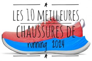 Top 10 des chaussures de Running