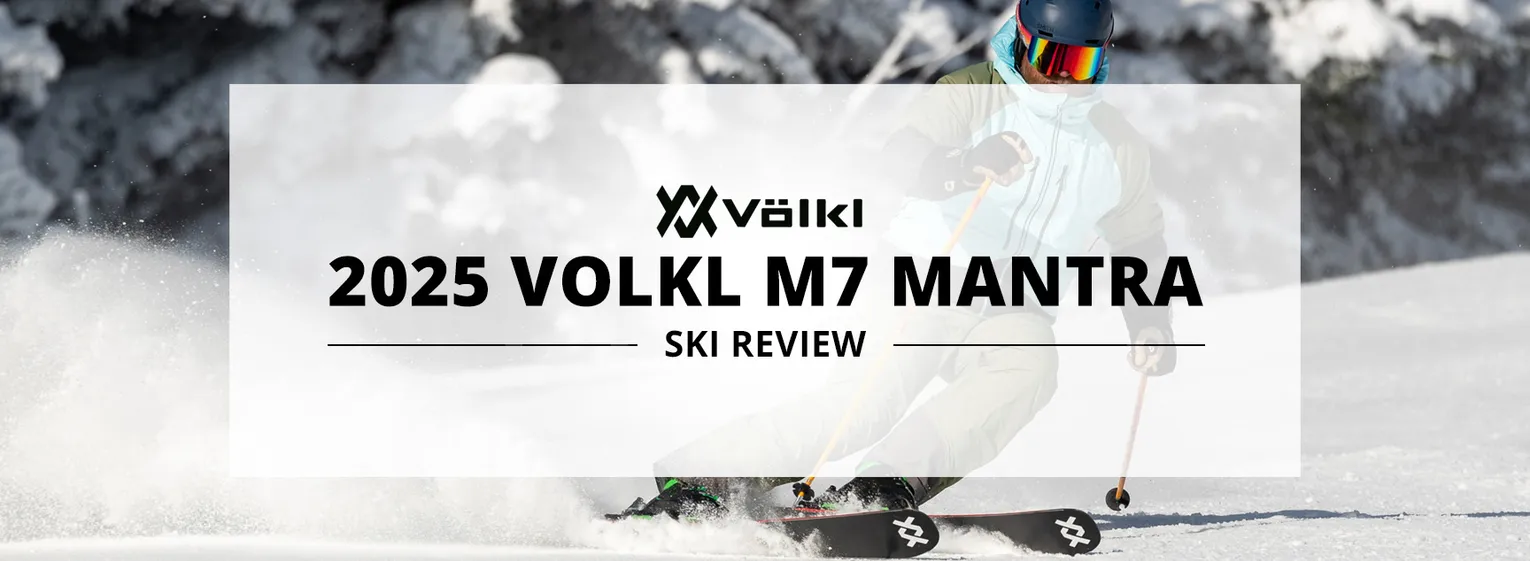 2025 Volkl M7 Mantra Ski Review