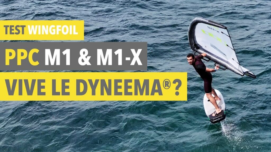 Watersports Zone by Erwan Jauffroy : Test wingfoil: PPC M1 & M1-X 2025 avec structure de la wing en Dyneema® (vidéo)