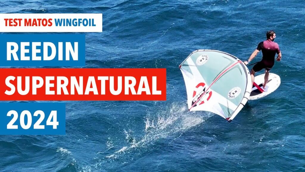 Watersports Zone by Erwan Jauffroy : Test Wing foil: La Reedin SuperNatural, une très bonne surprise! (vidéo)