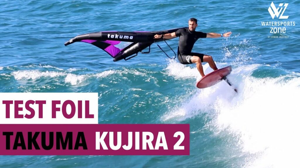 Watersports Zone by Erwan Jauffroy : Test Foil Takuma Kujira 2 : je vous débriefe mes tests de cette fameuse gamme ! (vidéo)